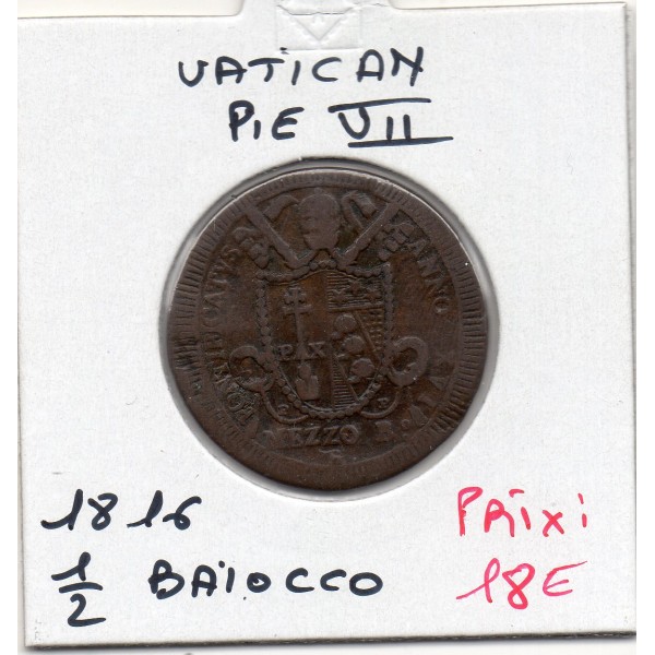 Vatican Pie VII 1/2 baiocco 1816 TTB-, KM.1277