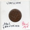 Vatican Pie VII 1 Quattrino 1802 TTB, KM.1264
