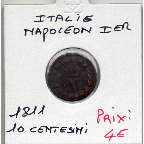 Italie 10 centesimi 1811 M Milan TB,  KM.C4 Napoleon 1er