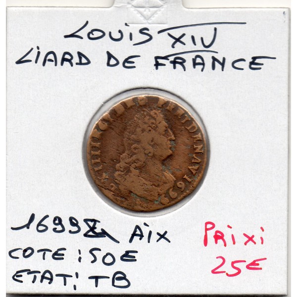 Liard de France 1699 & Aix Louis XIV pièce de monnaie royale