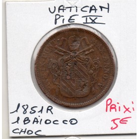 Vatican Pie IX 1 Baiocco 1851 R Rome TB, KM.1345 Choc