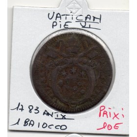 Vatican Pie VI 1 Baiocco romano 1783 TB, KM.1222