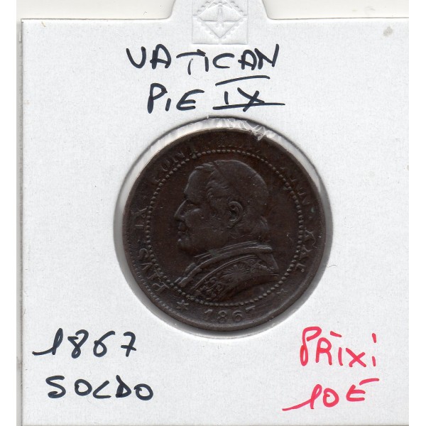 Vatican Pie IX 1 Soldo 1867 TTB, KM 1372.2 grand buste