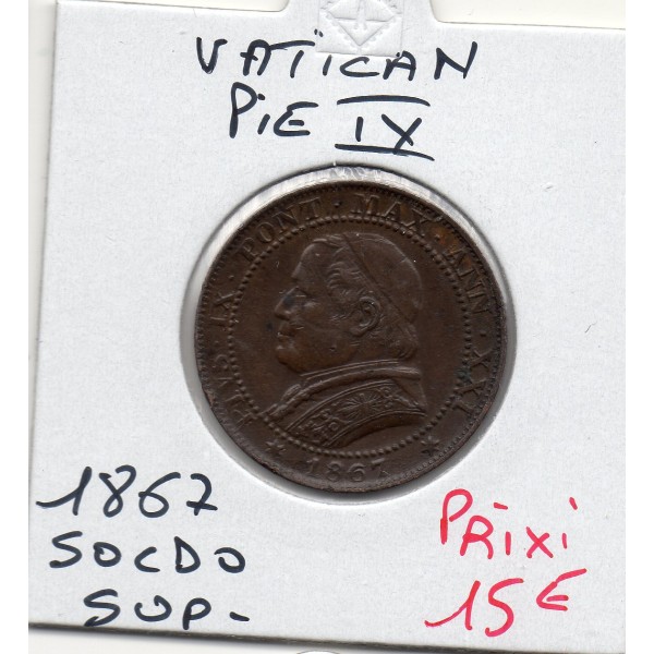 Vatican Pie IX 1 Soldo 1867 Sup-, KM 1372.2 grand buste