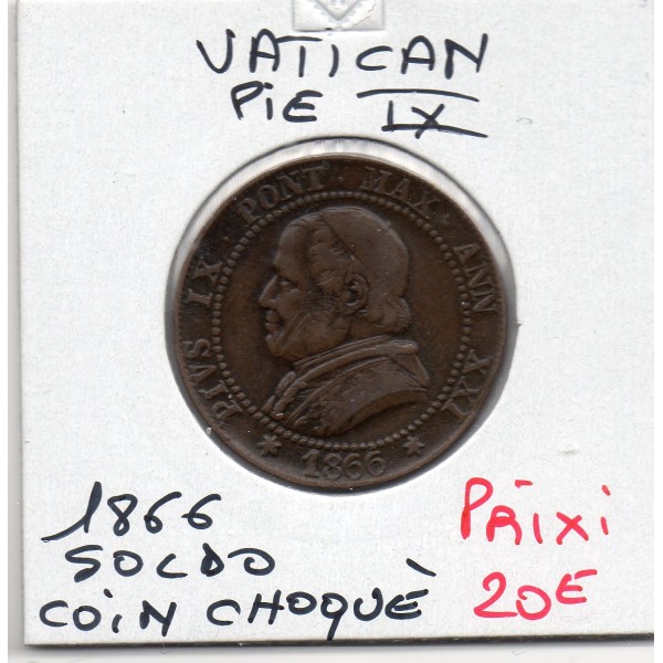 Vatican Pie IX 1 Soldo 1866 TTB, KM.1372.2 coins choqués