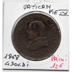 Vatican Pie IX 4 Soldi 1868 an XXIII TTB, KM.1374