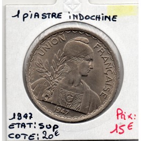 Indochine 1 piastre 1947 striée Sup, Lec 320 pièce de monnaie