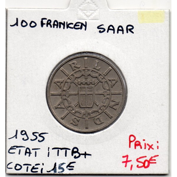 Sarre Saar, 100 franken 1955 TTB+, Gad 4 pièce de monnaie
