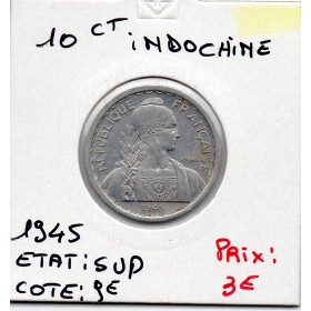 Indochine 10 cents 1945 Sup, Lec 186 pièce de monnaie