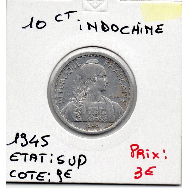 Indochine 10 cents 1945 Sup, Lec 186 pièce de monnaie
