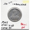 Indochine 10 cents 1945 Sup, Lec 186 pièce de monnaie