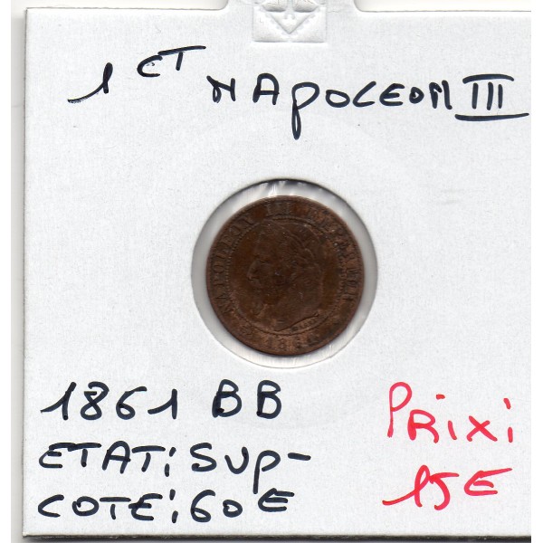 1 centime Napoléon III tête laurée 1861 BB Strasbourg Sup-