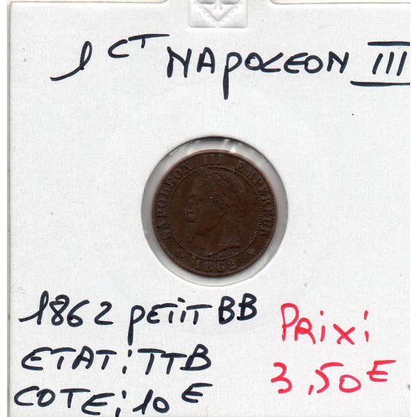 1 centime Napoléon III tête laurée 1862 petit BB Strasbourg TTB
