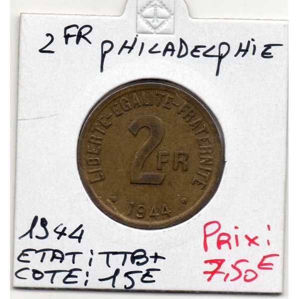 2 francs Philadelphie France Libre 1944 TTB+