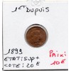 1 centime Dupuis 1899 Sup+