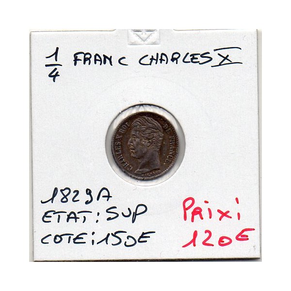 1/4 Franc Charles X 1829 A Paris Sup