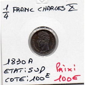 1/4 Franc Charles X 1830 A Paris Sup