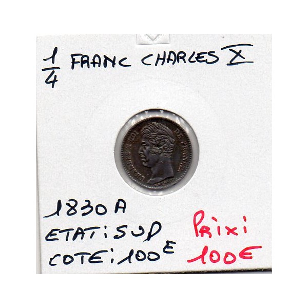 1/4 Franc Charles X 1830 A Paris Sup