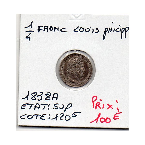 1/4 Franc Louis Philippe 1838 A paris Sup