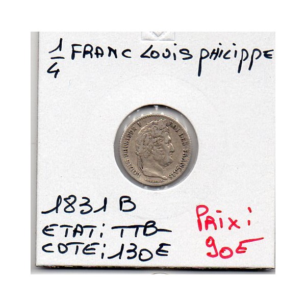 1/4 Franc Louis Philippe 1831 B Rouen TTB-