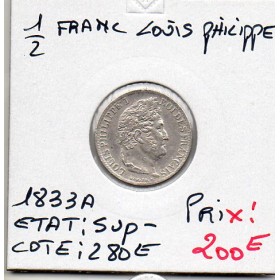 1/2 franc Louis Philippe 1833 A Paris Sup-