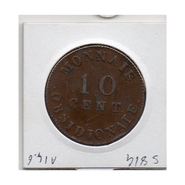 10 centimes siege Anvers 1814 TTB gad 191c lettre W avec point