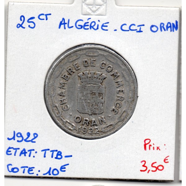 Algerie Chambre commerce Oran 25 centimes 1922 TTB-, Lec.318
