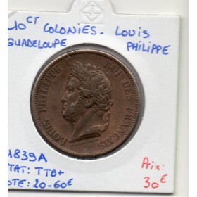 Colonies Louis Philippe 10 centimes 1839 A TTB+ Guadeloupe, Lec.314