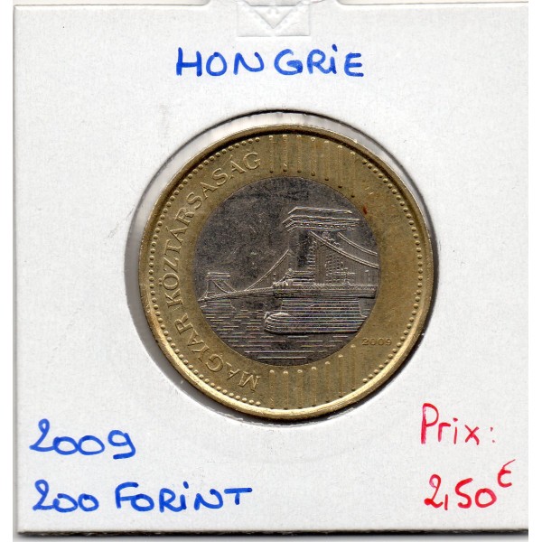 Hongrie 200 forint 2009 Sup, KM.826 pont des Chaînes