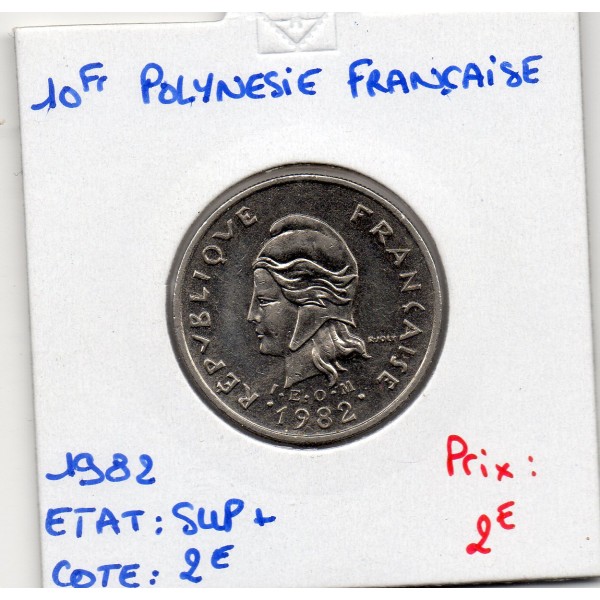 Polynésie Française 10 Francs 1982 Sup+, Lec.76