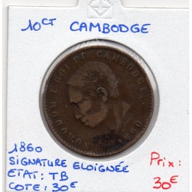 Cambodge 10 centimes 1860 TB, Lec.22a signature éloignée
