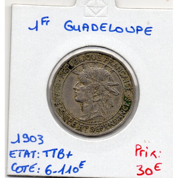 Guadeloupe, 1 Franc 1903 TTB+, Lec.57