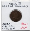 Double Tournois 1579 A Paris Henri III TB+
