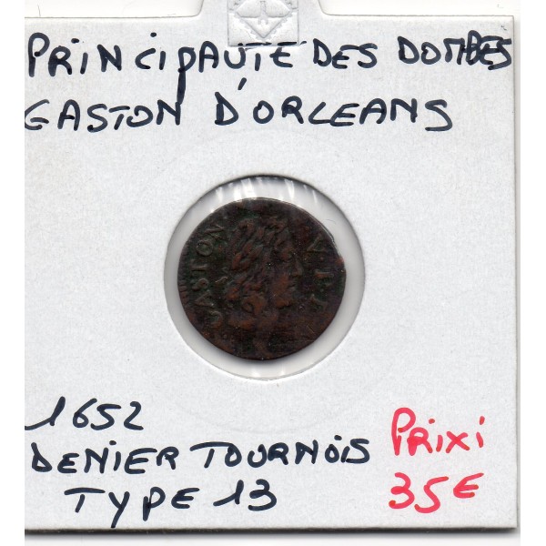Principauté des Dombes, Gaston d'Orleans TTB (1652) Denier Tournois Type 13