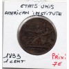 Etats Unis Token 1 cent 1833 AMERICAN INSTITUTE