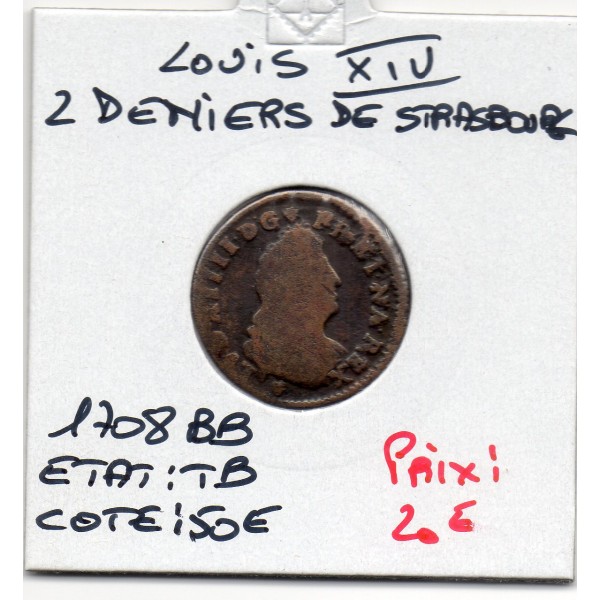 2 deniers de Strasbourg 1708 BB Louis XIV TB