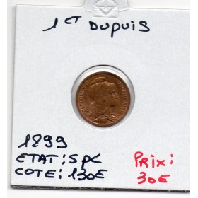 1 centime Dupuis 1899 Spl