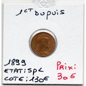 1 centime Dupuis 1899 Spl