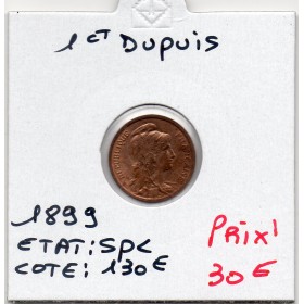 1 centime Dupuis 1899 Spl