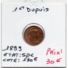 1 centime Dupuis 1899 Spl