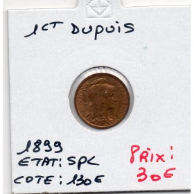 1 centime Dupuis 1899 Spl