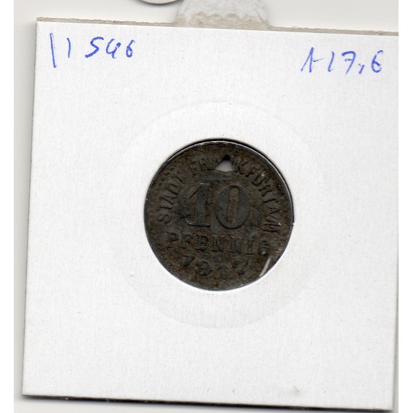 Kriegsgeld Frankfurt Am Main 10 pfennig 1917, TTB perforée triangle