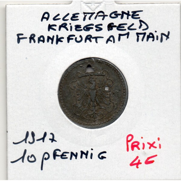 Kriegsgeld Frankfurt Am Main 10 pfennig 1917, TTB perforée triangle