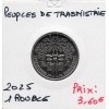 Transnistrie 1 rouble 2025 Spl Peuples de Transnistrie