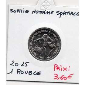 Transnistrie 1 rouble 2025 Spl Sortie humaine dans l'espace