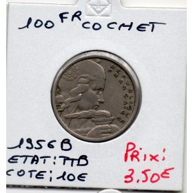 100 francs Cochet 1956 B TTB, France pièce de monnaie