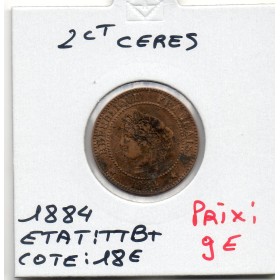 2 centimes Cérès 1884 A TTB+ tache