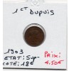1 centime Dupuis 1903 Sup-