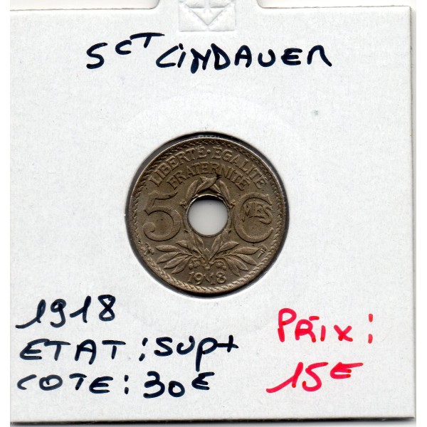 5 centimes Lindauer 1918 Sup+