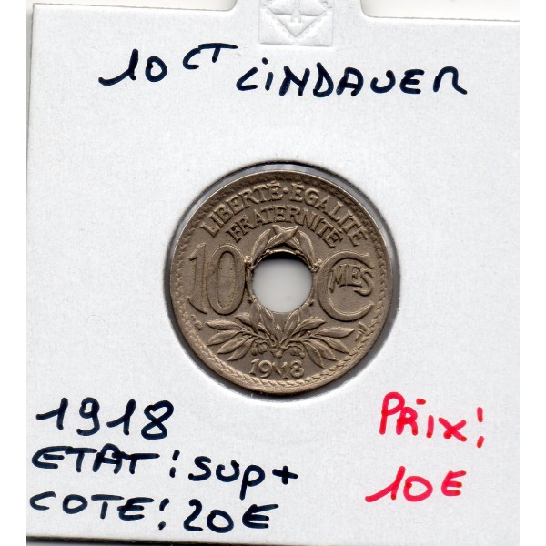 10 centimes Lindauer 1918 Sup+